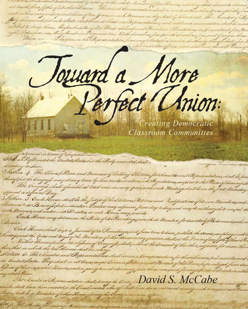 Toward a More Perfect Union: Creating Democratic Classroom Communities