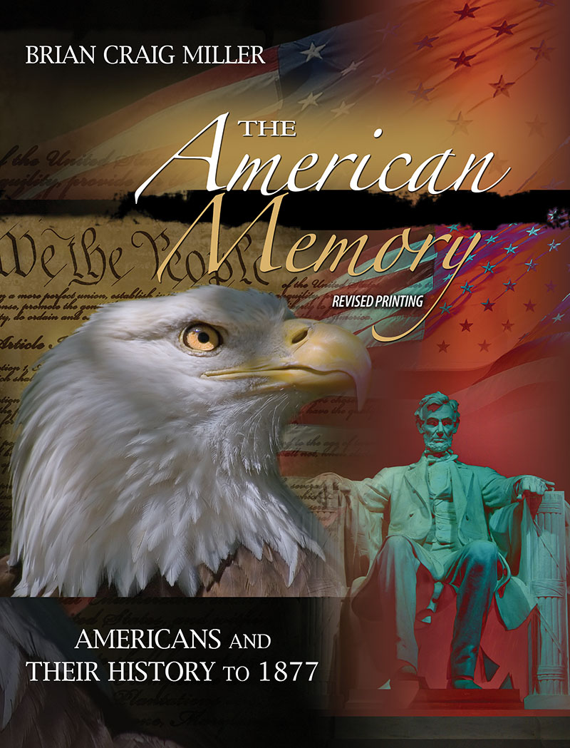 The American Memory: Americans and Their History to 1877