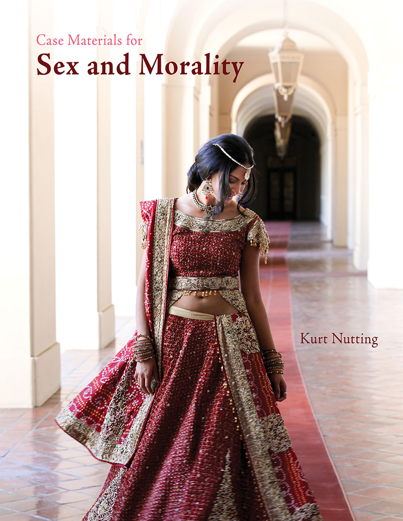 Case Studies and Materials for Sex and Morality