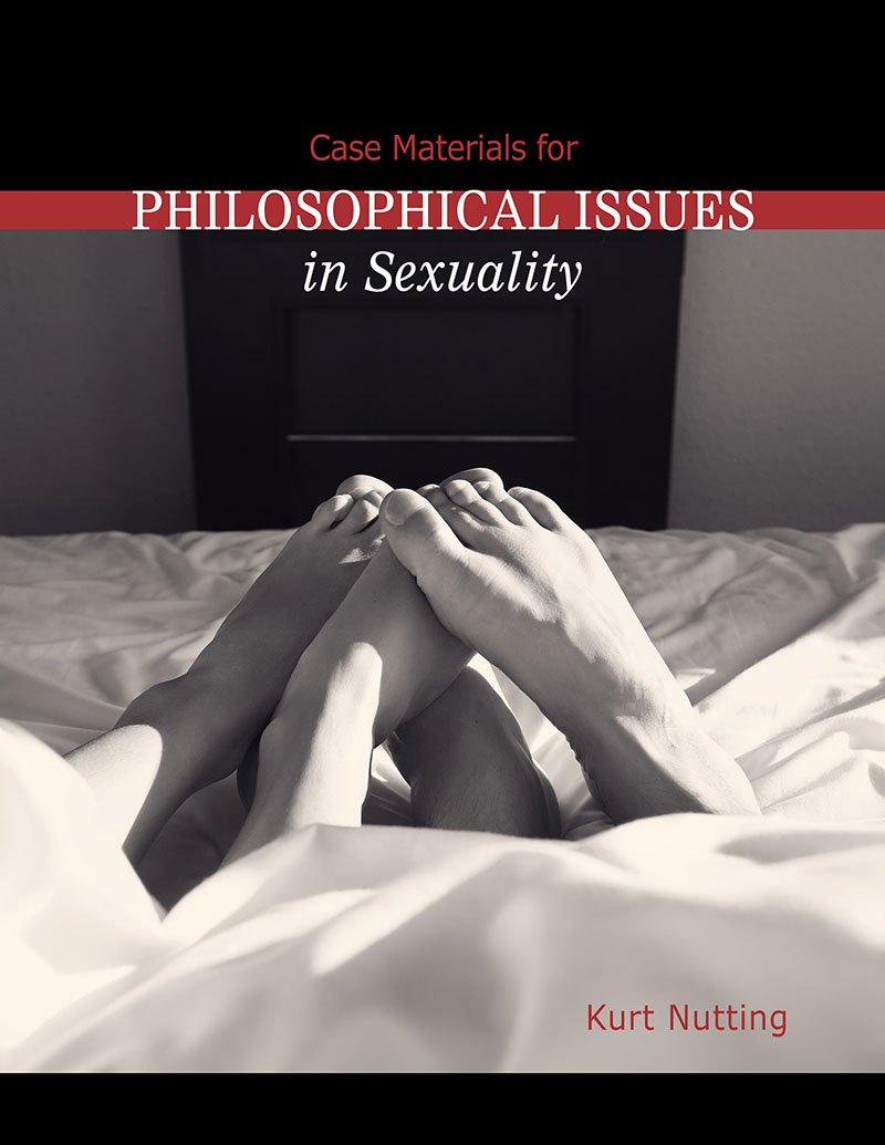 Case Materials for Philosophical Issues in Sexuality - eBook