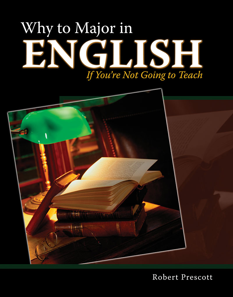 Why to Major in English If You're Not Going to Teach