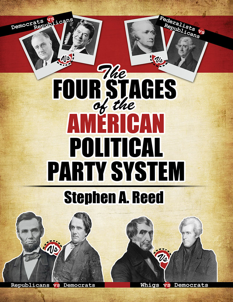 The Four Stages of the American Political Party System
