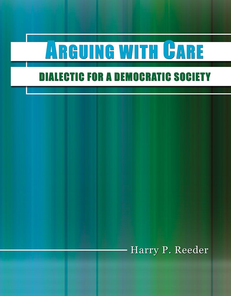 Arguing with Care: Dialectic for a Democratic Society