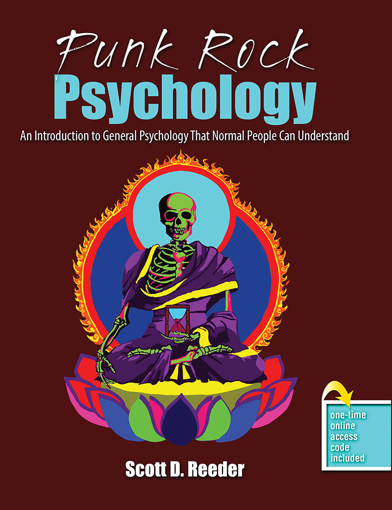 Punk Rock Psychology: An Introduction to General Psychology That Normal People Can Understand