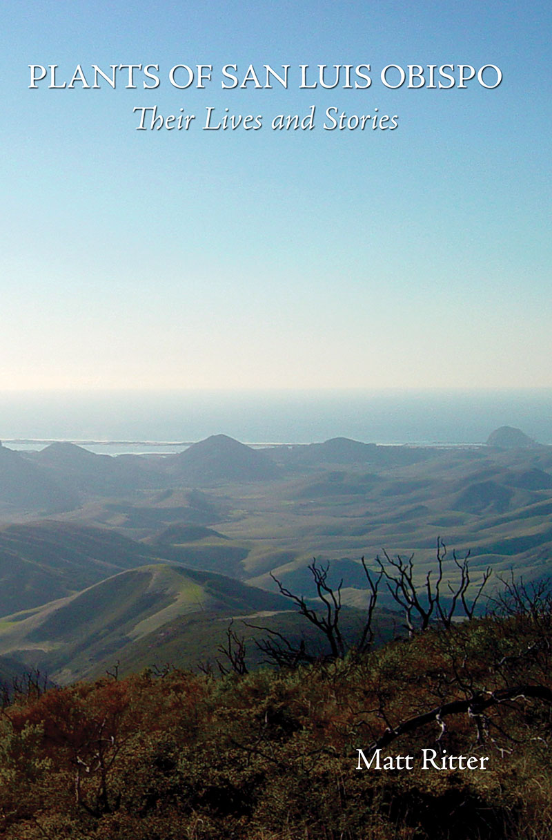 Plants of San Luis Obispo: Their Lives and Stories