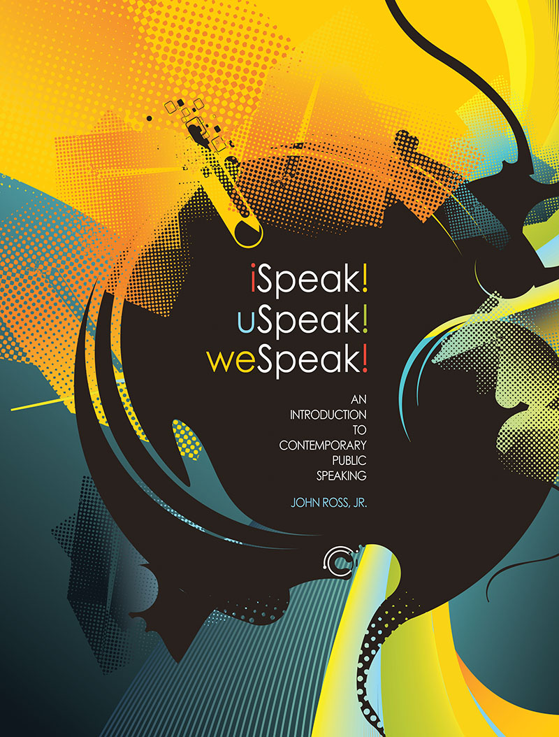 iSpeak! uSpeak! weSpeak!: An Introduction to Contemporary Public Speaking