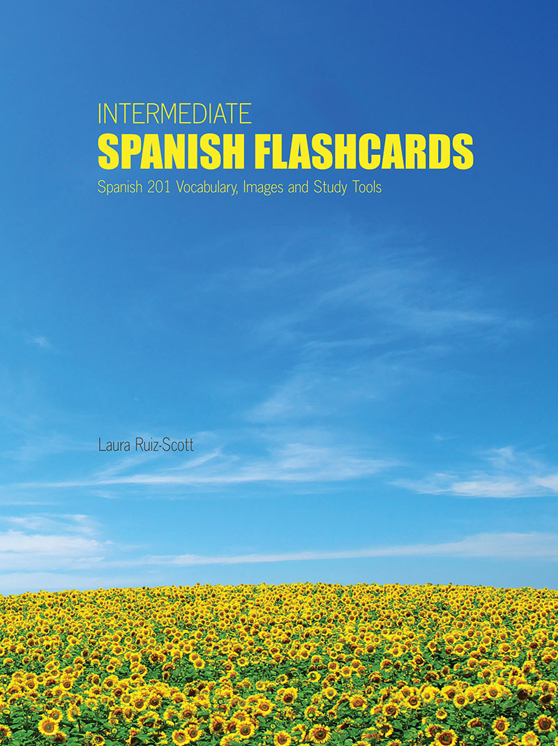 Intermediate Spanish Flashcards: Spanish 201 Vocabulary, Images and Study Tools