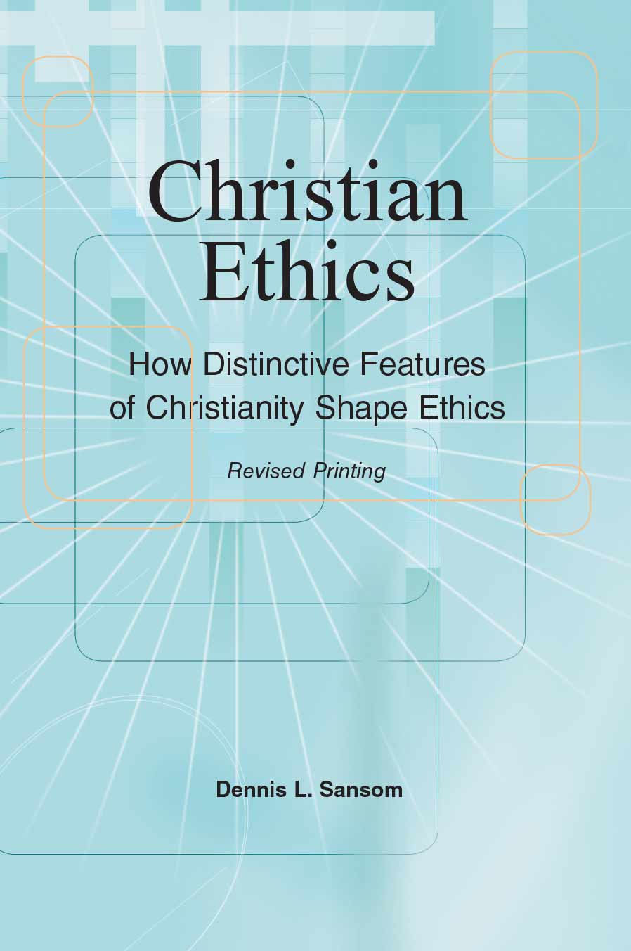 christian ethics importance essay