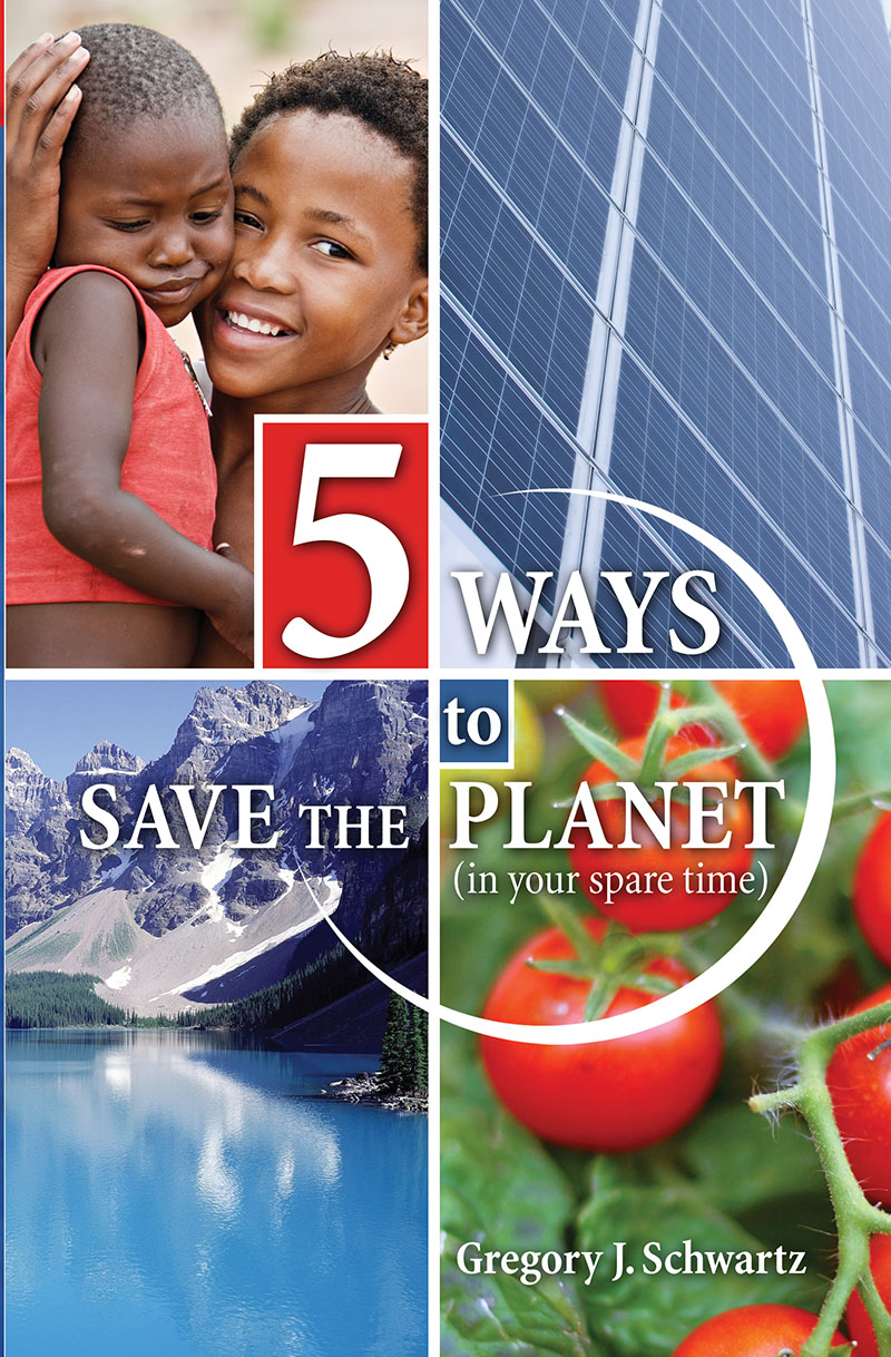 5 Ways to Save the Planet (In Your Spare Time)