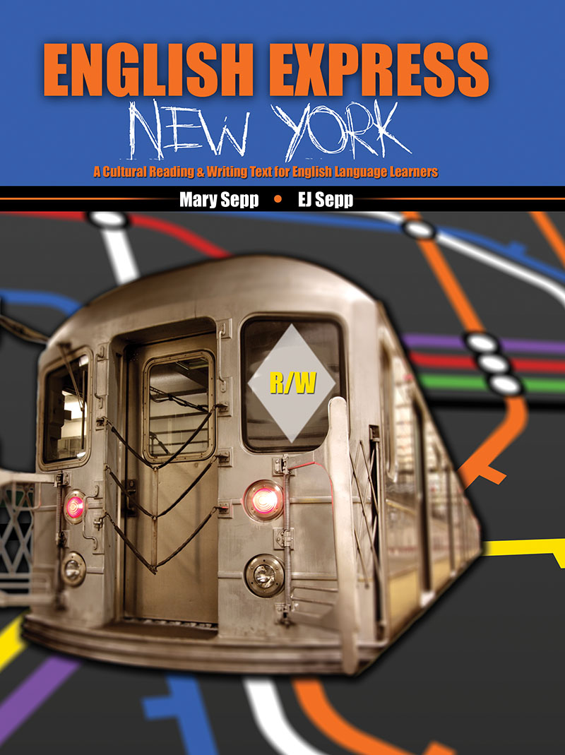 English Express New York: A Cultural Reading & Writing Text for English Language Learners