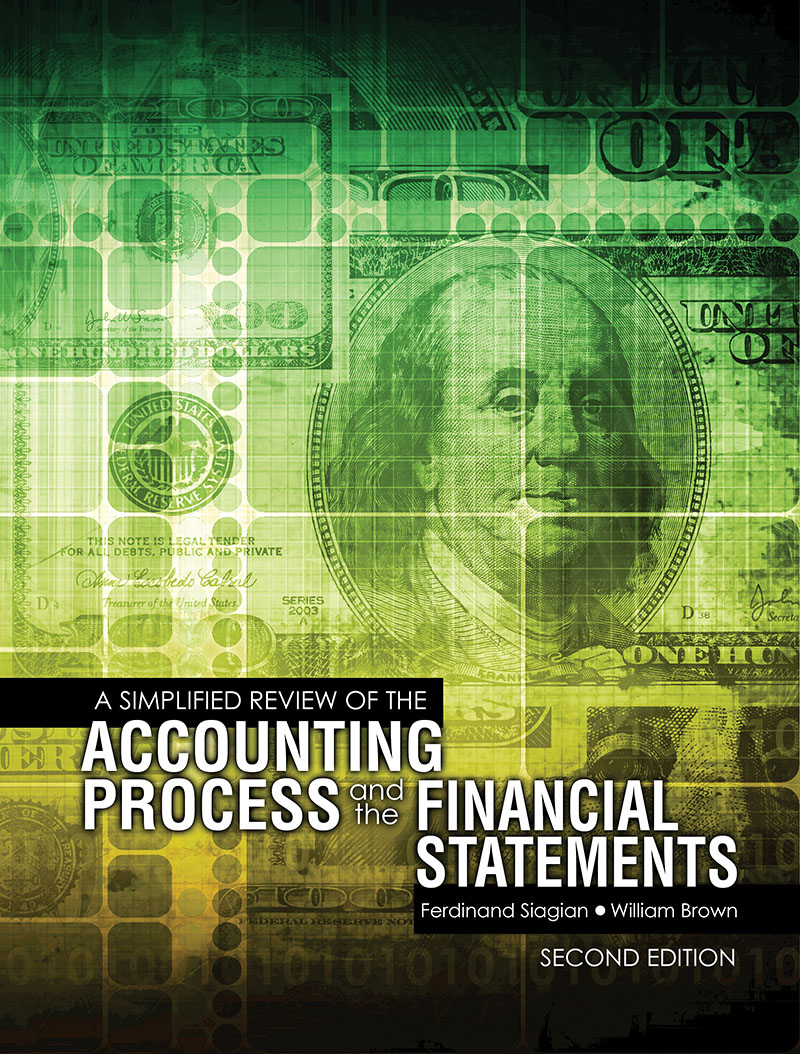 A Simplified Review of the Accounting Process and the Financial Statements