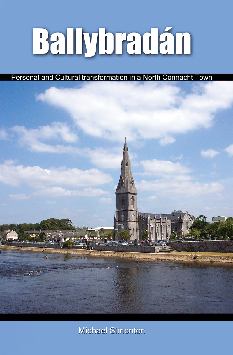 Ballybradán: Personal and Cultural Transformation in a North Connacht Town/Sailing a Life Course: A Longitudinal Study of Aging in Western Ireland