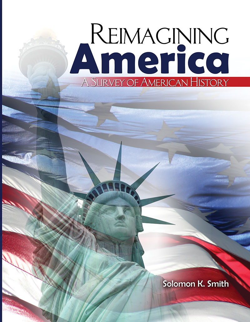Reimagining America: A Survey of American History