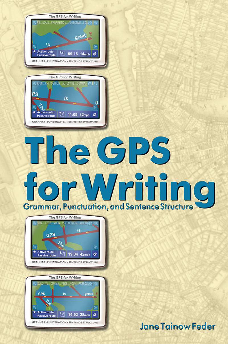 The GPS for Writing: Grammar, Punctuation, and Structure