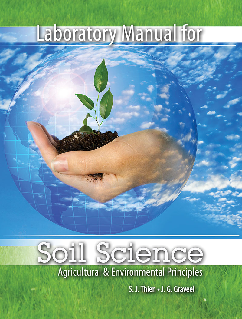 Laboratory Manual for Soil Sciences Agricultural & Environmental Principles