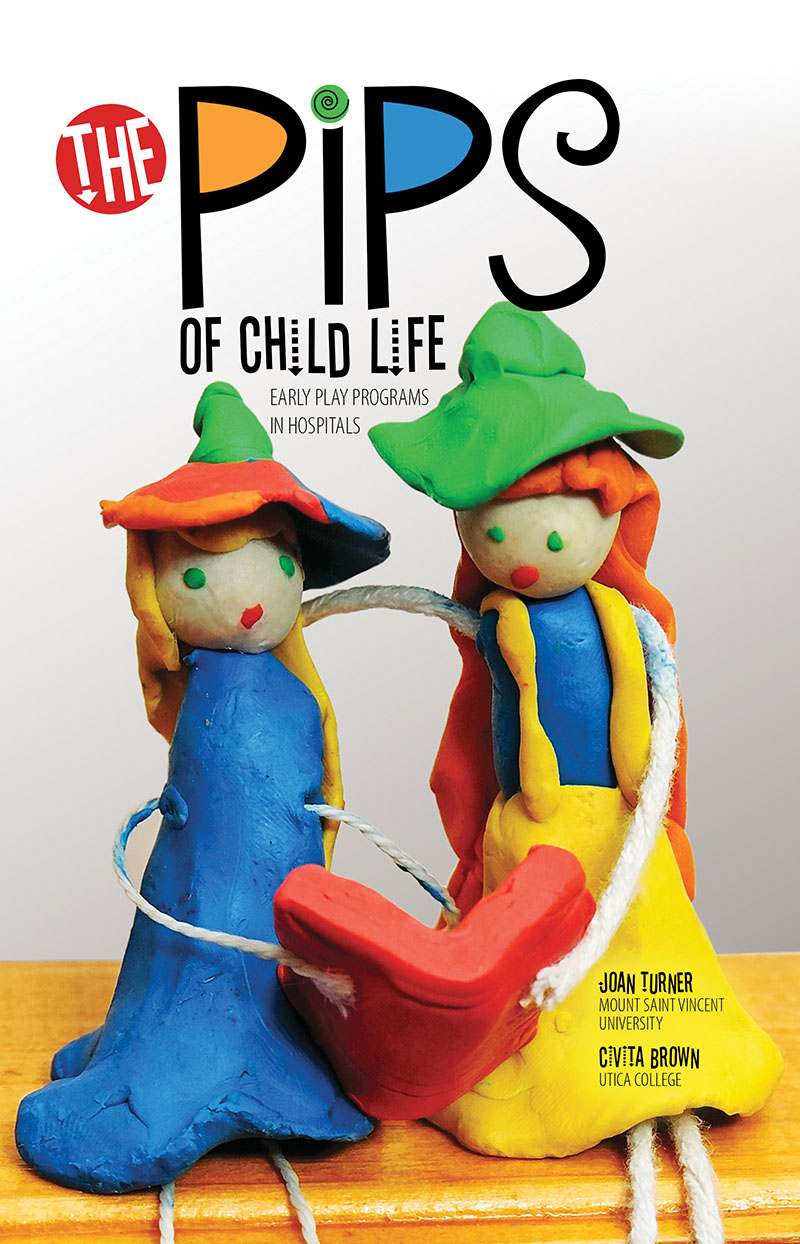 The Pips of Child Life: Early Play Programs in Hospitals