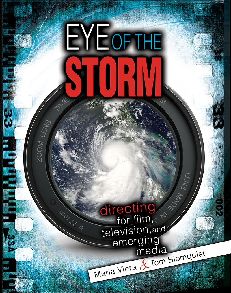 Eye of the Storm: Directing for Film, Television, and Emerging Media