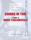 Sounds in Time: A Guide to Music Fundamentals