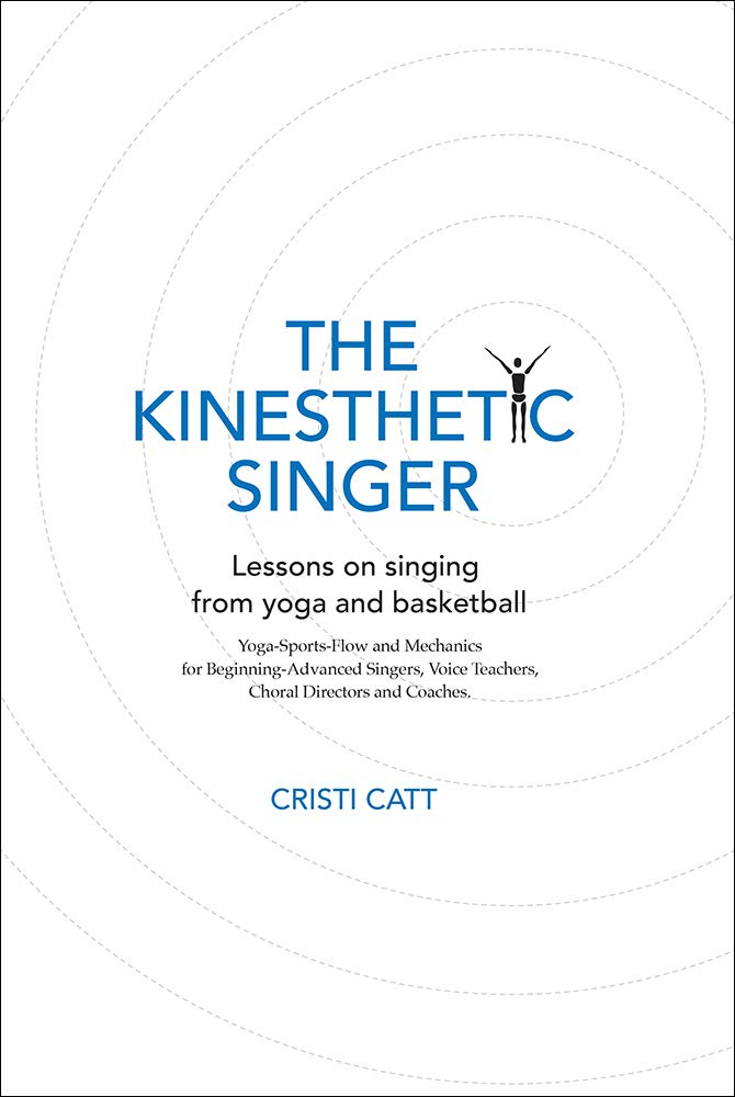 The Kinesthetic Singer