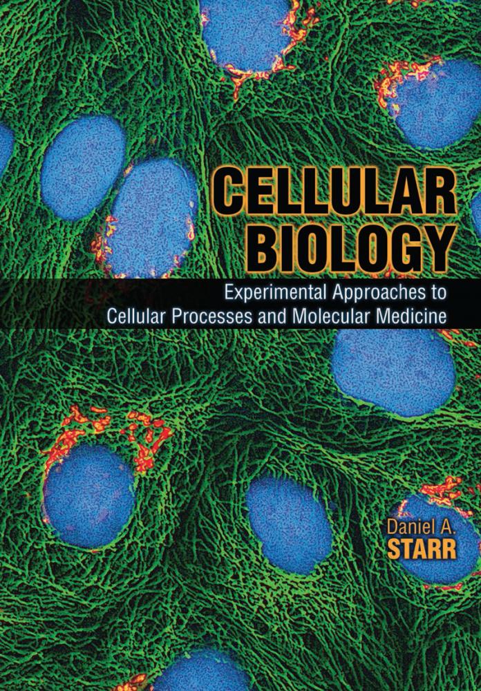 Cellular Biology: Experimental Approaches to Cellular Processes and Molecular Medicine