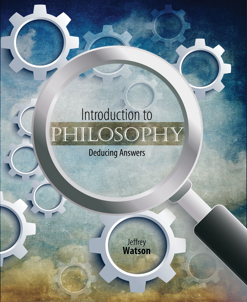 Introduction to Philosophy: Deducing Answers