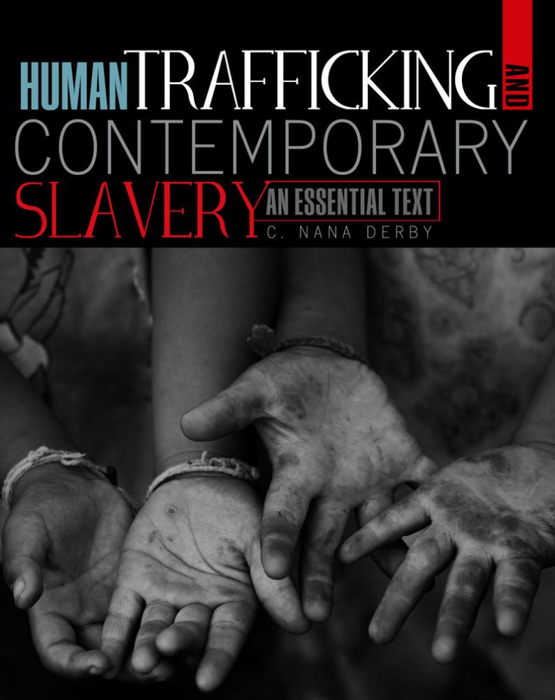 Human Trafficking and Contemporary Slavery: An Essential Text