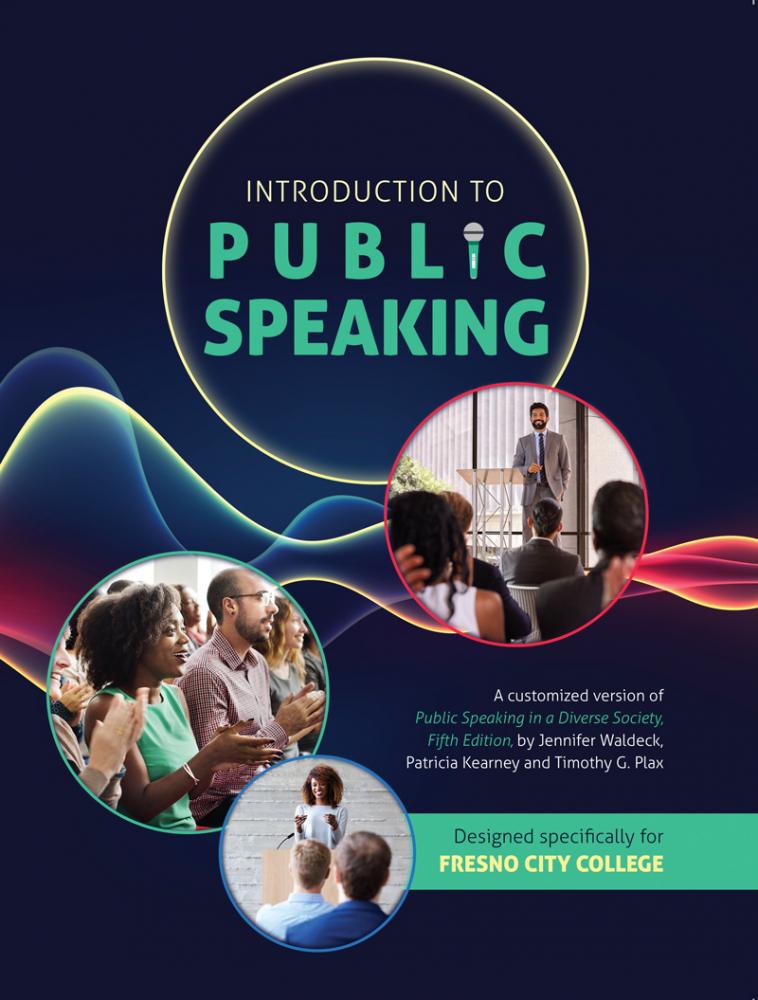 Introduction to Public Speaking: A Customized Version of Public Speaking in a Diverse Society, Fifth Edition, by Jennifer Waldeck, Patricia Kearney and Timothy G. Plax.