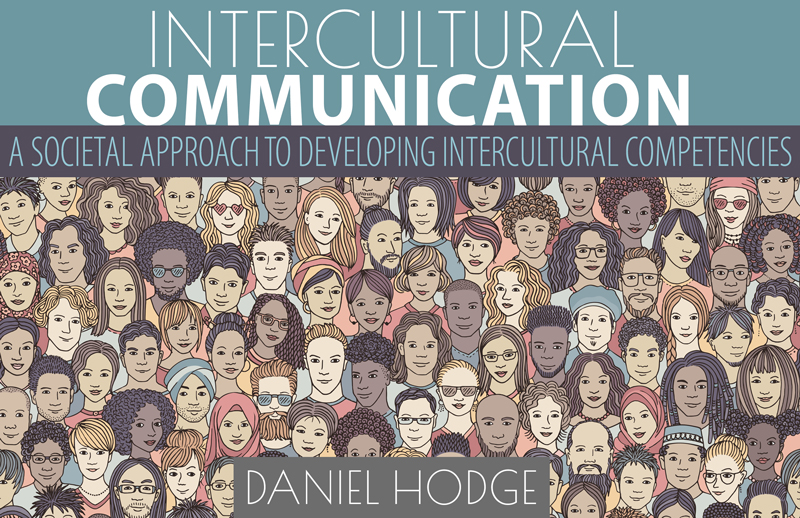 Intercultural Communication: A Societal Approach to Developing Intercultural Competencies