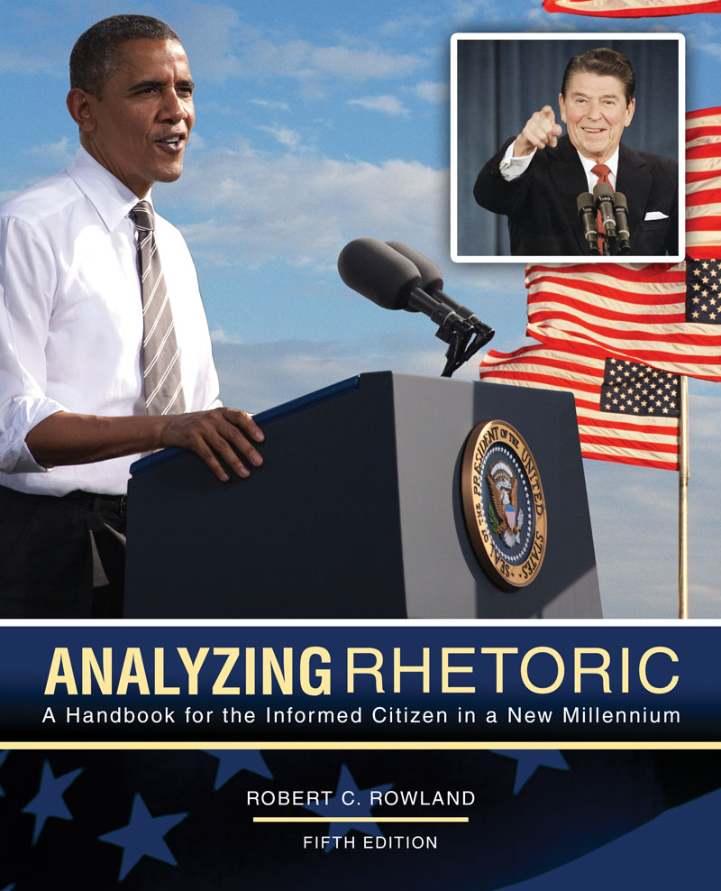 Analyzing Rhetoric: A Handbook for the Informed Citizen in a New Millennium