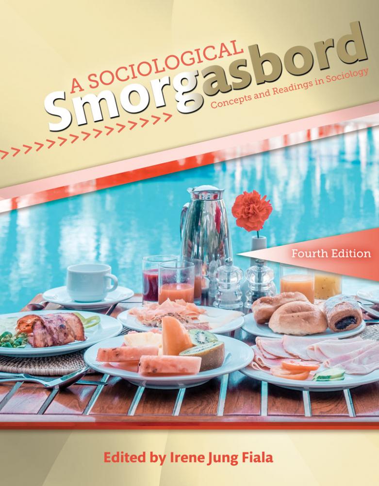 A Sociological Smorgasbord: Concepts and Readings in Sociology
