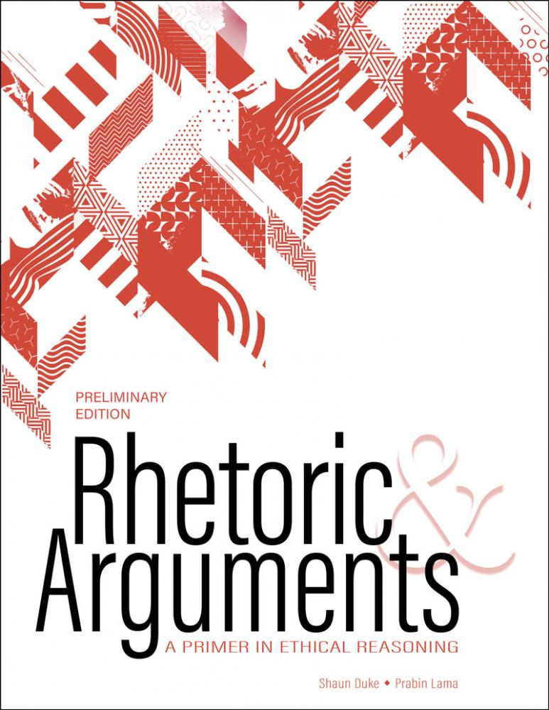 Rhetoric and Arguments: A Primer in Ethical Reasoning