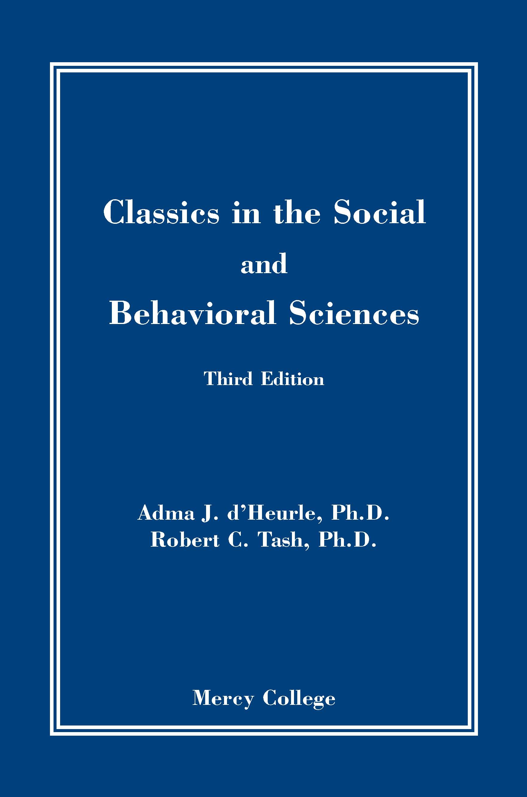 Classics in the Social and Behavioral Sciences