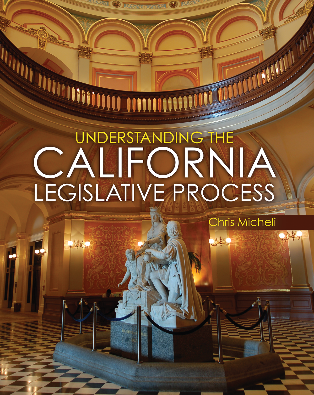 Understanding the California Legislative Process