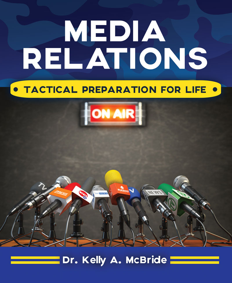 Media Relations: Tactical Preparation for Life