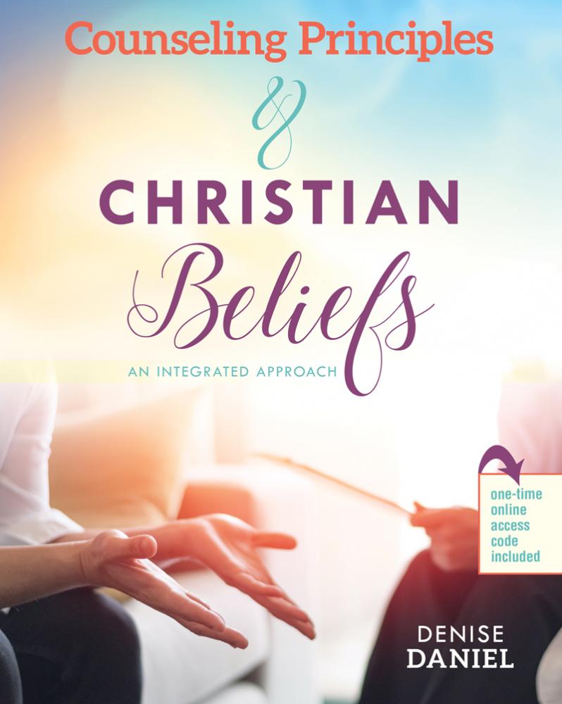 Counseling Principles and Christian Beliefs: An Integrated Approach