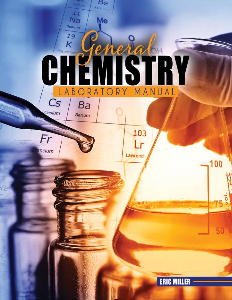 General Chemistry Laboratory Manual Experiments, Activities, & Exercises Higher Education