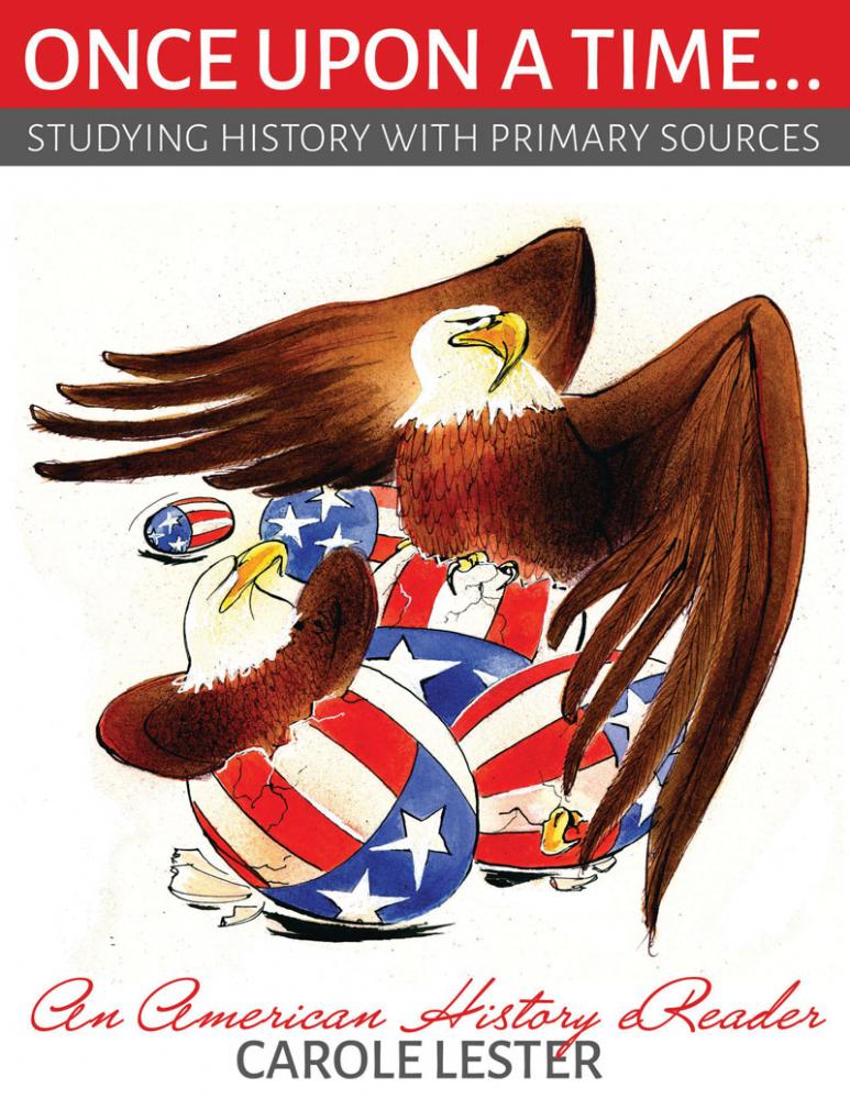 Once Upon a Time... Studying History with Primary Sources: An American History eReader