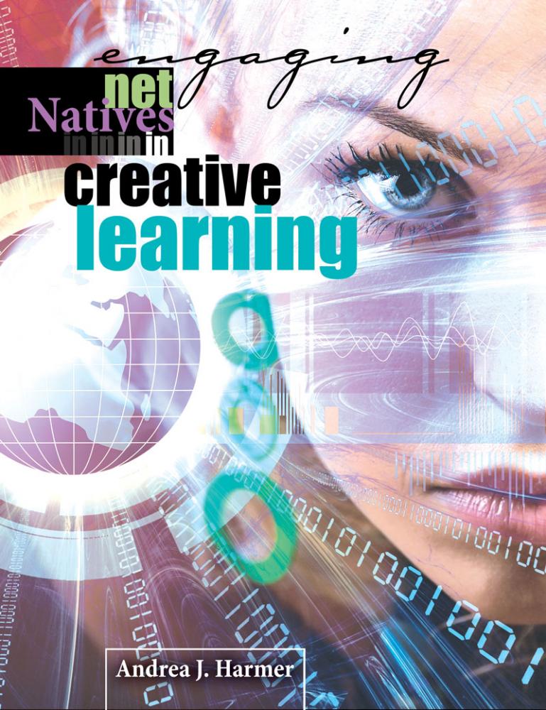 Engaging Net Natives in Creative Learning