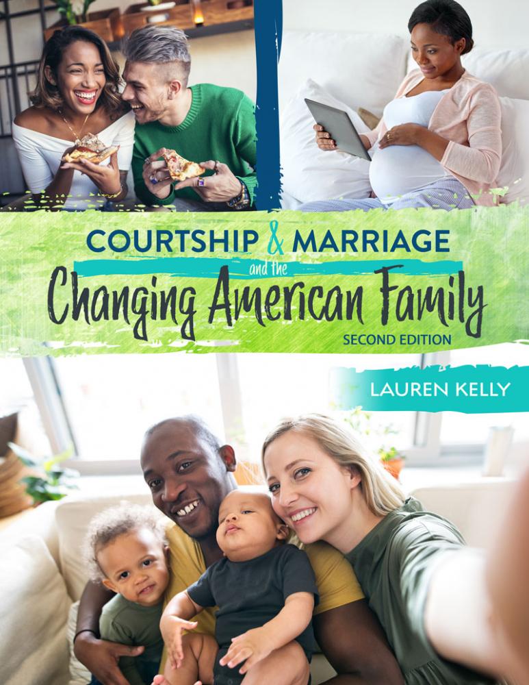 Courtship And Marriage And The Changing American Family Higher Education