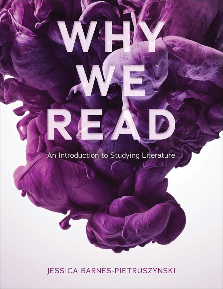 Why We Read: An Introduction to Studying Literature