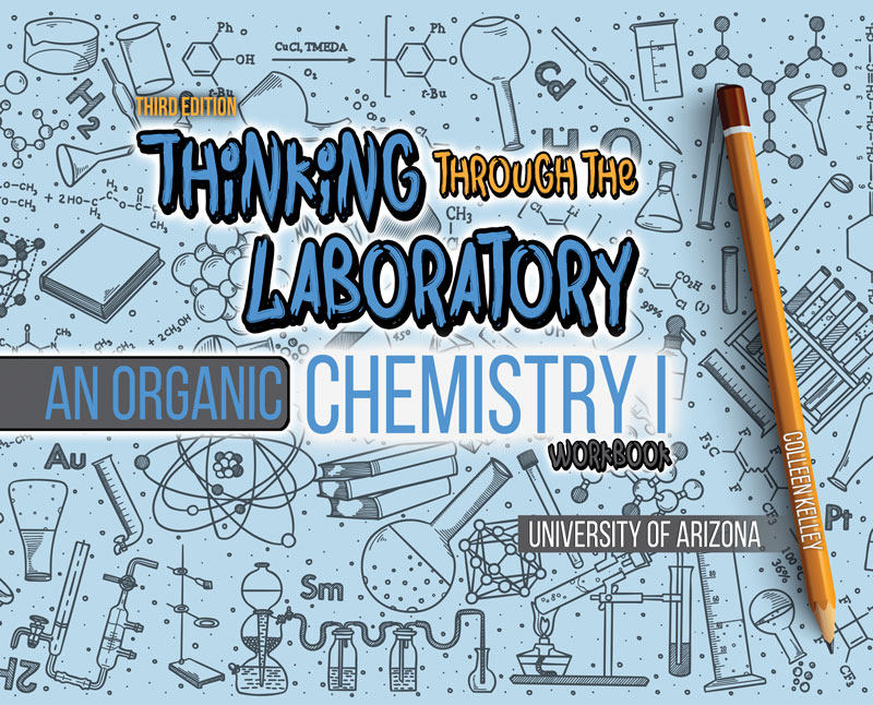 Thinking Through the Laboratory: An Organic Chemistry I Workbook