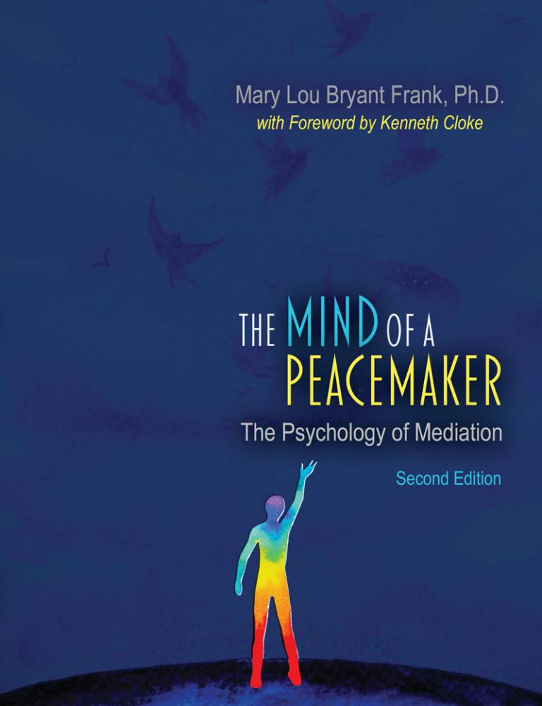Peacemaker Study The Mind of a Peacemaker: The Psychology of Mediation | Higher Education