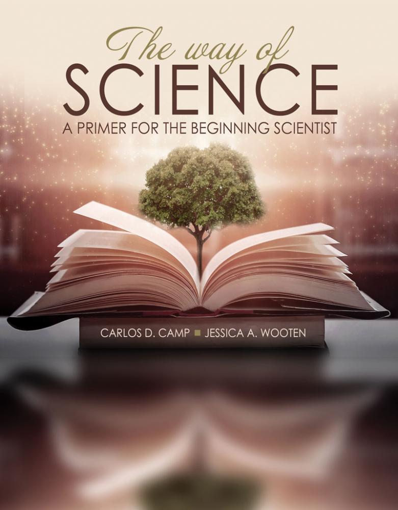 The Way of Science: A Primer for the Beginning Scientist