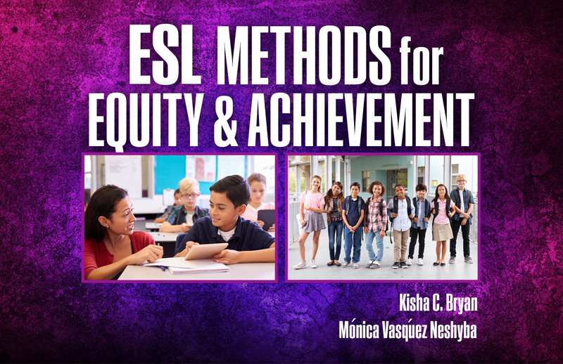 ESL Methods for Equity and Achievement