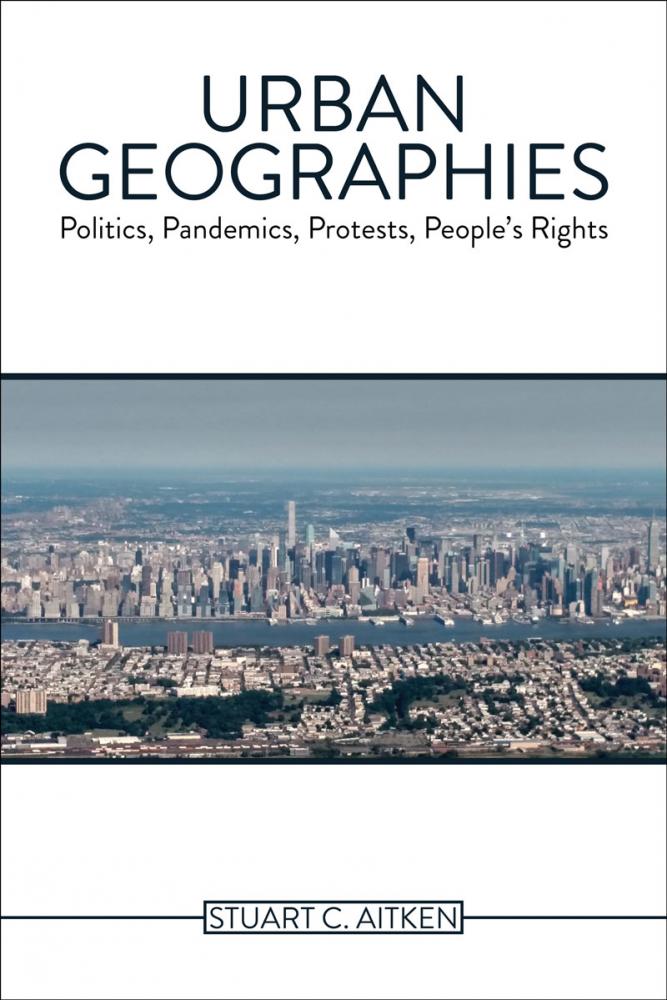 Urban Geographies: Politics, Pandemics, Protests, People's Rights