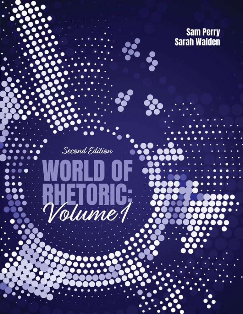 World of Rhetoric: Volume I