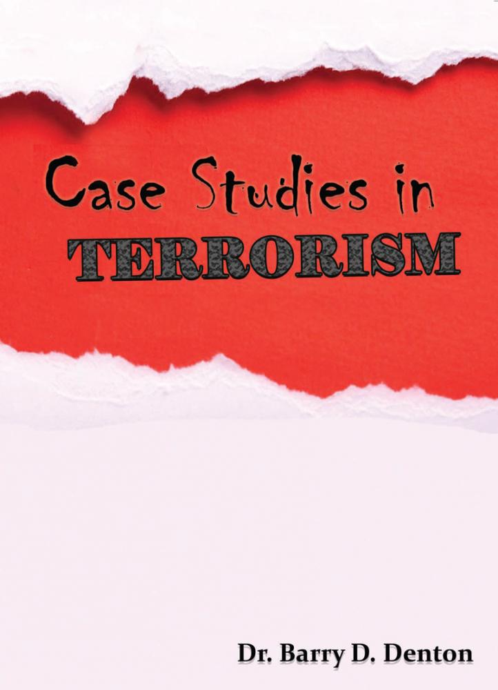 Case Studies in Terrorism