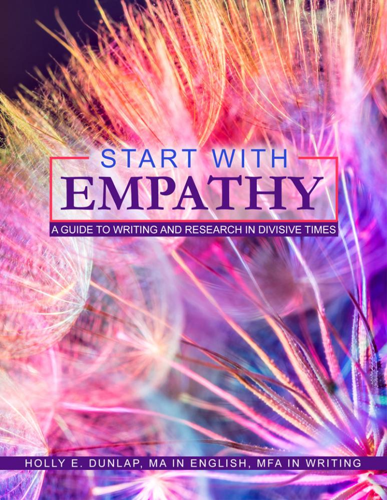 Start With Empathy: A Guide to Writing and Research in Divisive Times