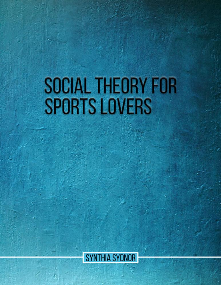 Social Theory for Sports Lovers