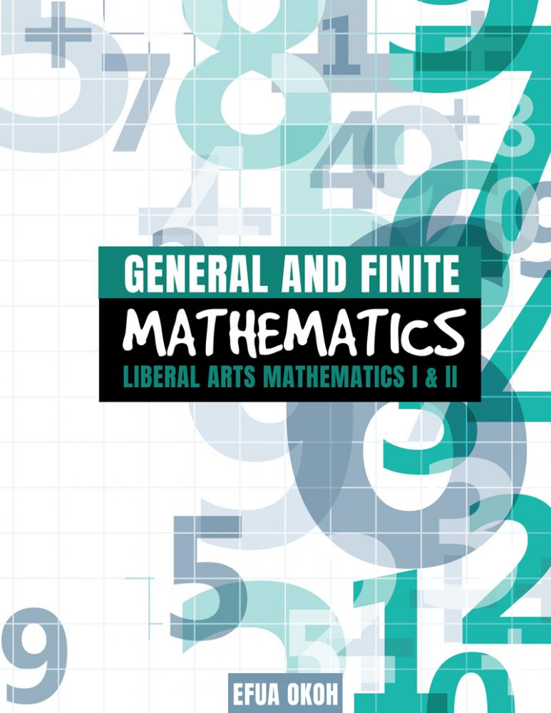General and Finite Mathematics: Liberal Arts Mathematics I & II
